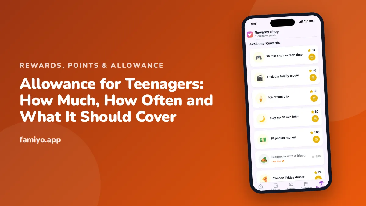 Allowance for Teenagers: How Much, How Often and What It Should Cover: guide from the Famiyo family app