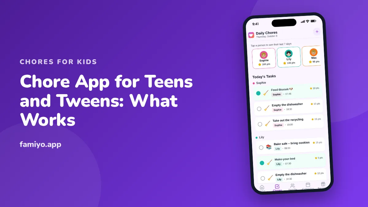 Chore App for Teens and Tweens: What Works: guide from the Famiyo family app