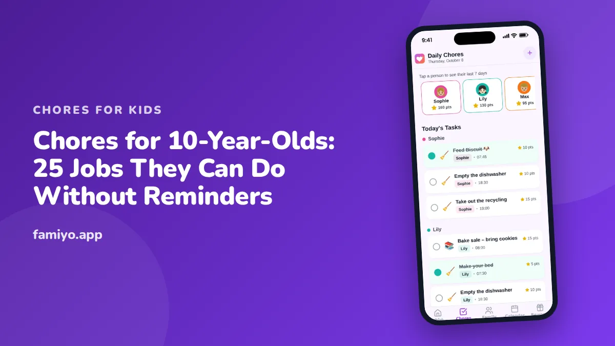 Chores for 10-Year-Olds: 25 Jobs They Can Do Without Reminders: guide from the Famiyo family app