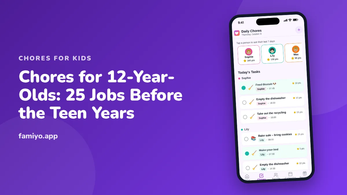 Chores for 12-Year-Olds: 25 Jobs Before the Teen Years: guide from the Famiyo family app