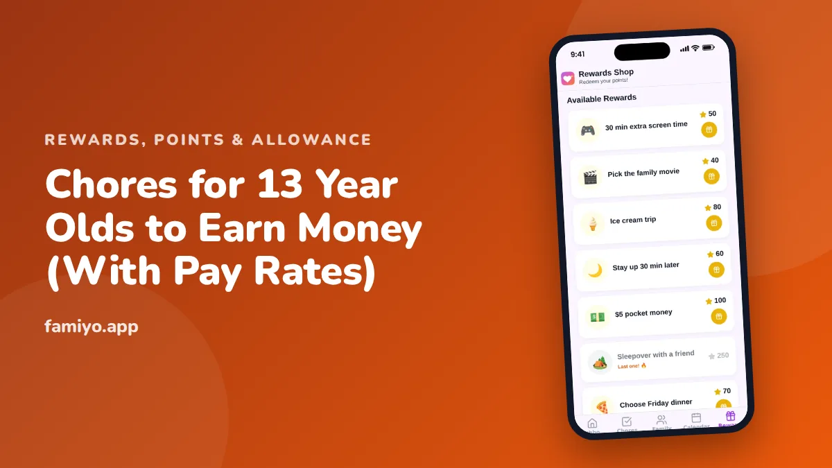 Chores for 13 Year Olds to Earn Money (With Pay Rates): guide from the Famiyo family app