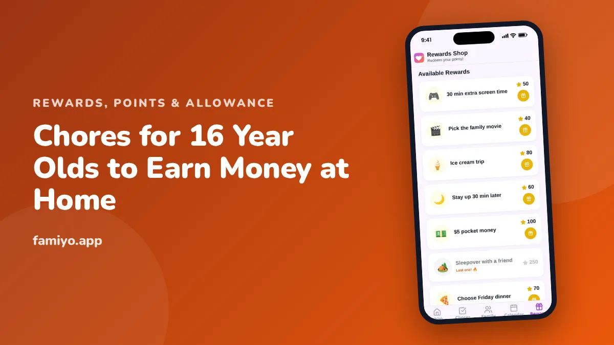 Chores for 16 Year Olds to Earn Money at Home: guide from the Famiyo family app