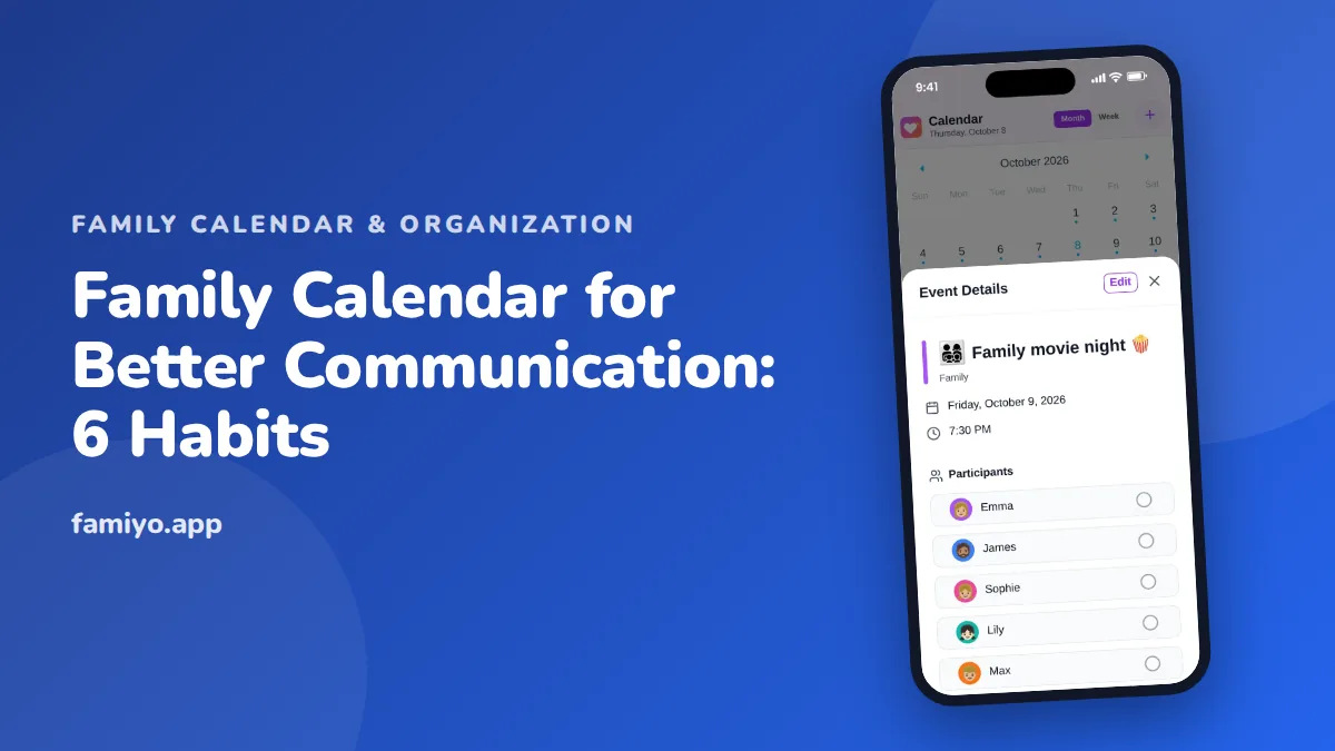 Family Calendar for Better Communication: 6 Habits: guide from the Famiyo family app