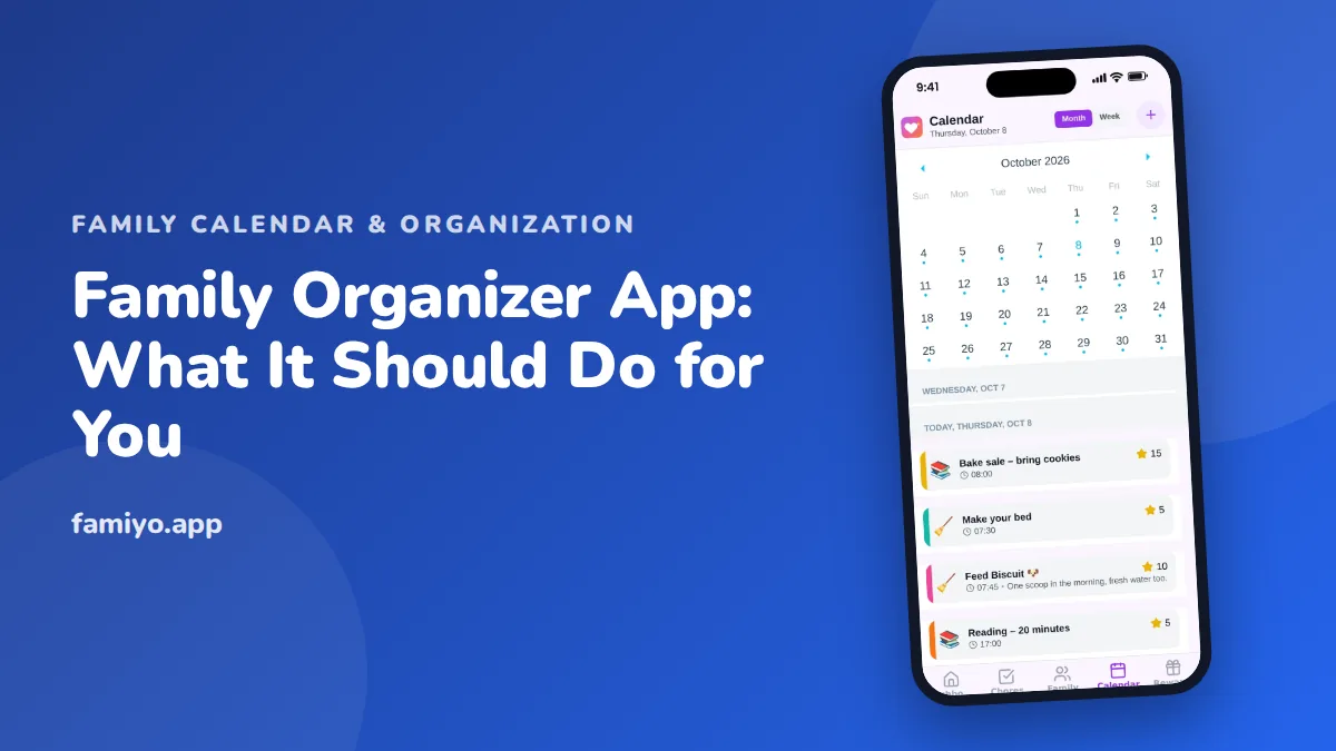 Family Organizer App: What It Should Do for You: guide from the Famiyo family app