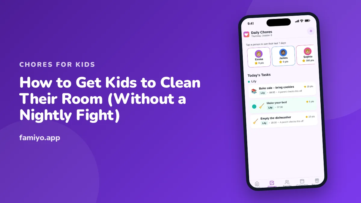 How to Get Kids to Clean Their Room (Without a Nightly Fight): guide from the Famiyo family app