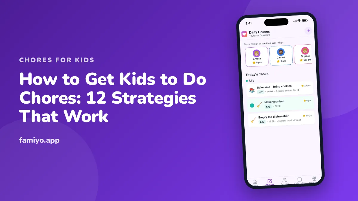 How to Get Kids to Do Chores: 12 Strategies That Work: guide from the Famiyo family app