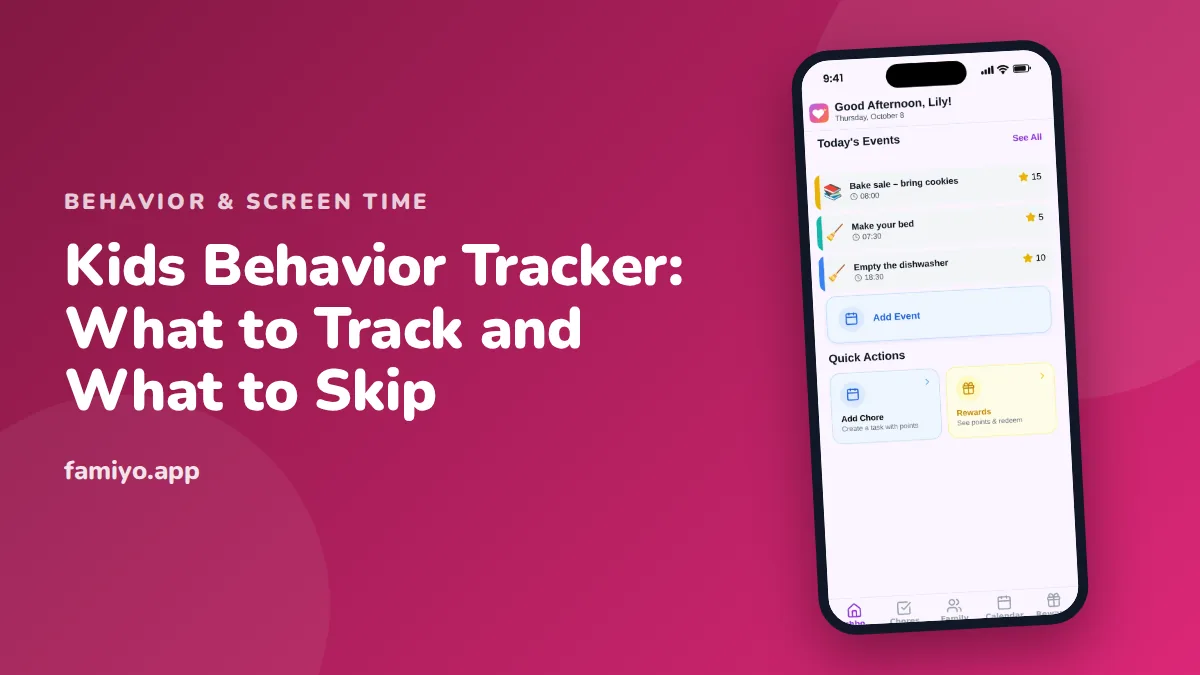 Kids Behavior Tracker: What to Track and What to Skip: guide from the Famiyo family app