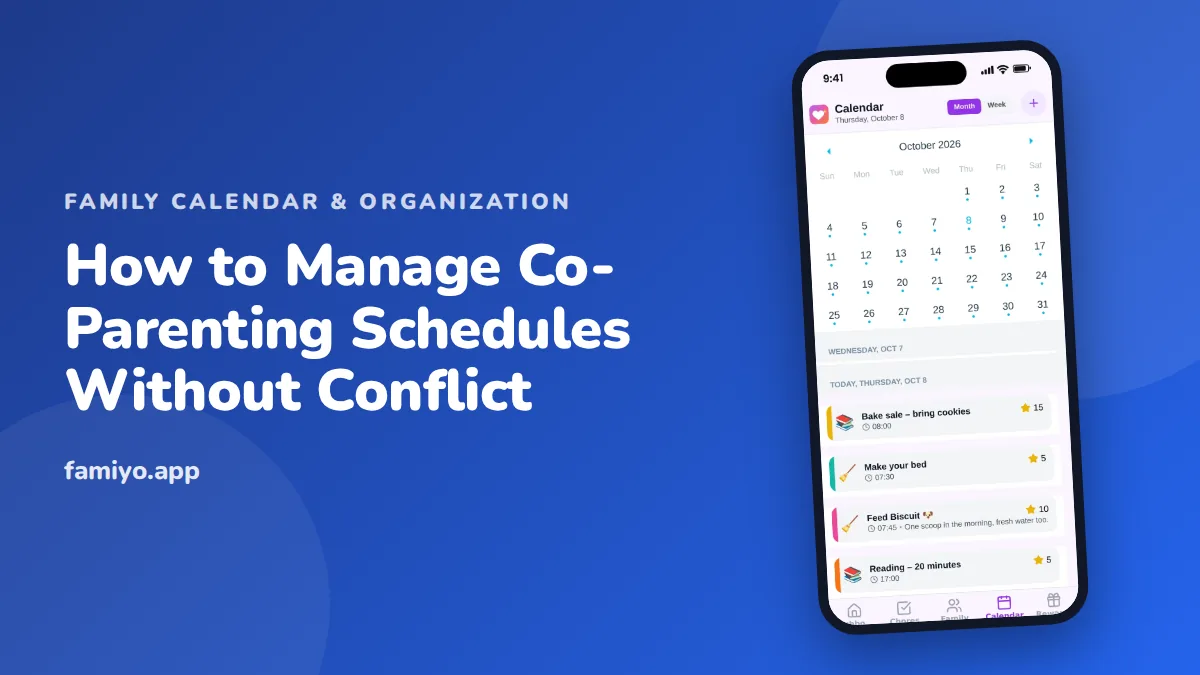 How to Manage Co-Parenting Schedules Without Conflict: guide from the Famiyo family app