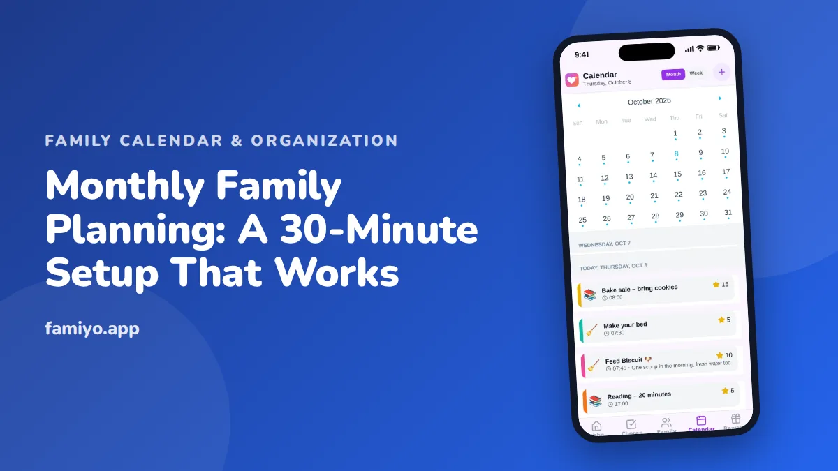 Monthly Family Planning: A 30-Minute Setup That Works: guide from the Famiyo family app