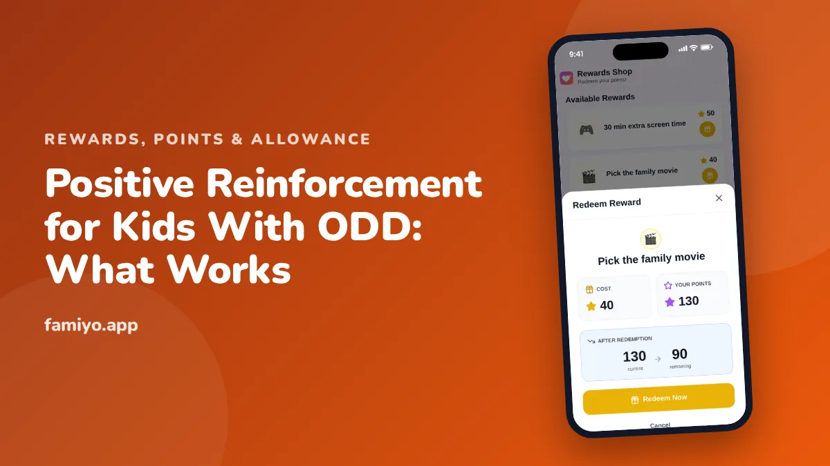 Positive Reinforcement for Kids With ODD: What Works: guide from the Famiyo family app
