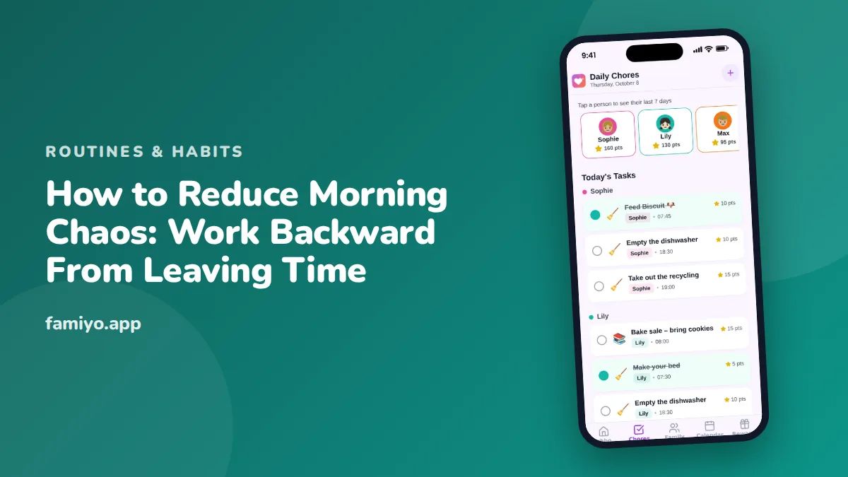 How to Reduce Morning Chaos: Work Backward From Leaving Time: guide from the Famiyo family app