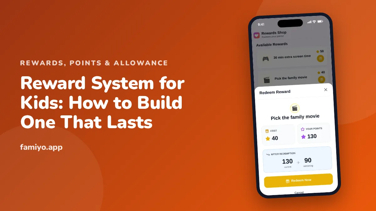Reward System for Kids: How to Build One That Lasts: guide from the Famiyo family app