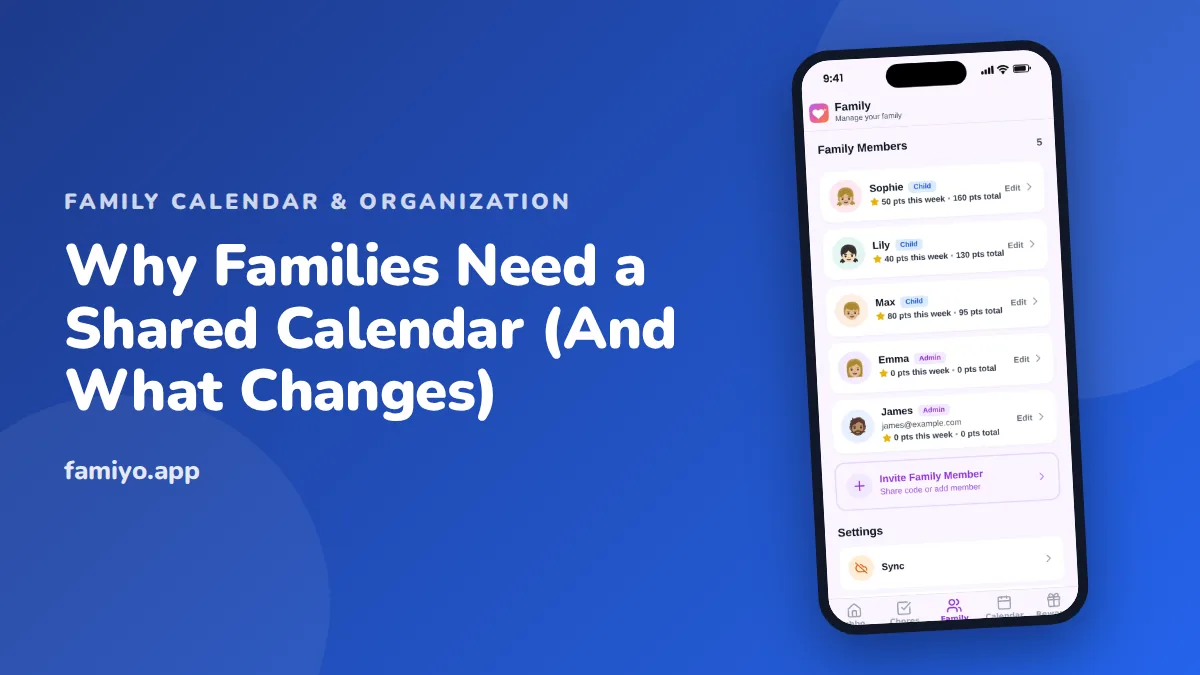 Why Families Need a Shared Calendar (And What Changes): guide from the Famiyo family app